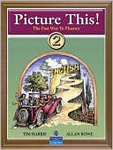 Book Picture This! 2: Learning English Through Pictures (Bk. 2) free