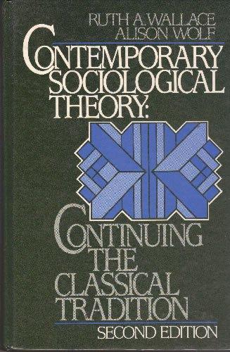 Book Contemporary Sociological Theory: Continuing the Classical Tradition (Prentice-Hall Series in Sociology) free