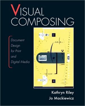 Book Visual Composing: Document Design for Print and Digital Media free