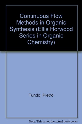 Book Continuous Flow Methods In Organic Synthesis free