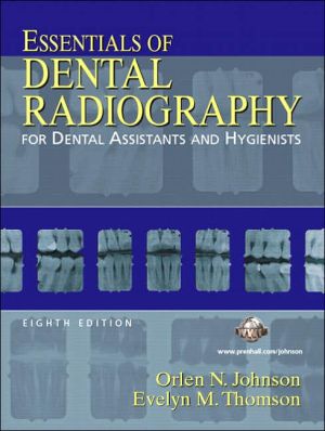 Book Essentials of Dental Radiography for Dental Assistants and Hygienists (8th Edition) free