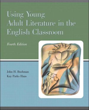 Book Using Young Adult Literature in the English Classroom (4th Edition) free