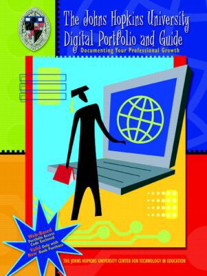 Book The johns Hopkins University Digital Portfolio and Guide: Documenting Your Professional Growth free