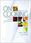 Book On Cooking: A Textbook Of Culinary Fundamentals free Book On Cooking: A Textbook Of Culinary Fundamentals free