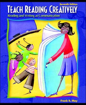 Book Teach Reading Creatively: Reading and Writing as Communication (7th Edition) free