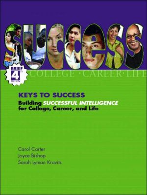 Book Keys to Success: Building Successful Intelligence for College, Career and Life, Brief Edition (4th Edition) free