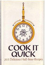 Book Cook It Quick: 203 Delicious Half-Hour Recipes free