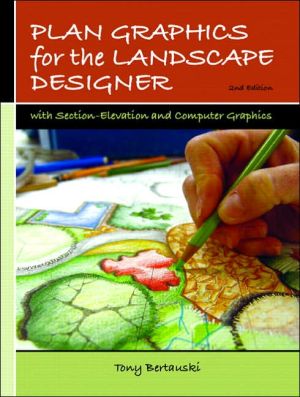 Book Plan Graphics for the Landscape Designer: With Section-Elevation And Computer Graphics free