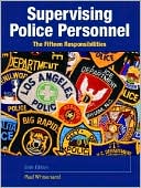 Book Supervising Police Personnel: The Fifteen Responsibilities free