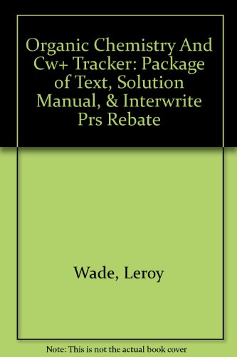 Book Organic Chemistry And Cw+ Tracker: Package Of Text, Solution Manual, & Interwrite Prs Rebate free