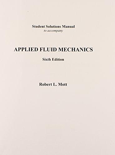 Book Student Solutions Manual to Accompany: Applied Fluid Mechanics 6th Ed free