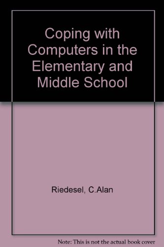 Book Coping With Computers in the Elementary and Middle Schools free