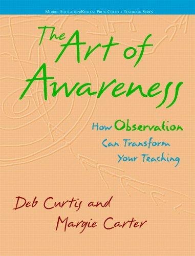 Book The Art of Awareness: How Observation Can Transform Your Teaching (Merrill Education/Redleaf Press College Textbook) free