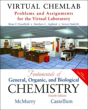 Book Virtual ChemLab: General Chemistry, Student Lab Manual/workbook, to Accompany "Fundamentals of General, Organic, and Biological Chemistry": Problems and Assignments for the Virtual Laboratory free