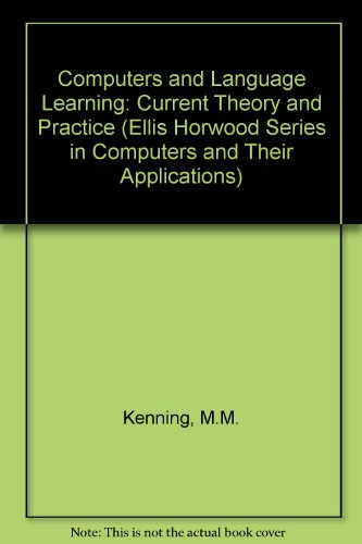 Book Computers And Language Learning: Current Theory And Practice free