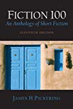 Book Fiction 100: An Anthology of Short Fiction (11th Edition) free