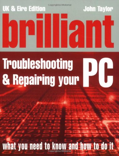 Book Brilliant Troubleshooting And Repairing Your Pc free