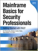 Book Mainframe Basics for Security Professionals: Getting Started with RACF free