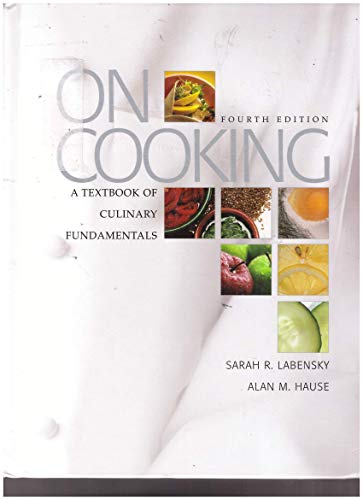 Book On Cooking: A Textbook of Culinary Fundamentals, 4th Edition (NASTA EDITION) free
