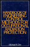 Book Handbook of Engineering Control Methods for Occupational Radiation Protection free
