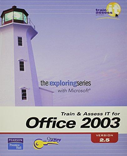 Book Train & Assess IT Premium Package Exploring Office 2003 Version 2.5 free