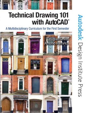 Book Technical Drawing 101 With AutoCAD 2008: A Multidisciplinary Curriculum for the First Semester free
