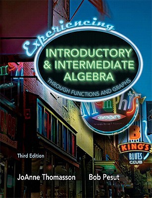Book Experiencing Introductory and Intermediate Algebra Through Functions and Graphs Value Package (includes MathXL 24-month Student Access Kit) (3rd Edition) free