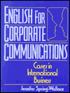 Book English for Corporate Communications: Cases in International Business free