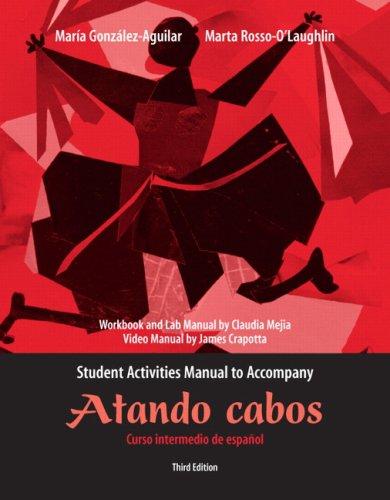 Book Student Activities Manual for Atando cabos: Curso intermedio de español free