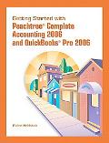 Book Getting Started with Peachtree Complete Accounting and Quickbooks Pro 2006 free