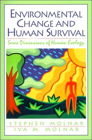 Book Environmental Change and Human Survival: Some Dimensions of Human Ecology free