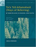Book Ta'n teli-ktlamsi Tasit (Ways of Believing): Mi'kmaw Religion in Eskasoni, Nova Scotia (Canadian Ethnography) free