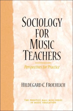 Book Sociology for Music Teachers: Perspectives for Practice free