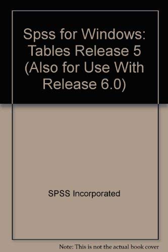 Book Spss for Windows: Tables Release 5 (Also for Use With Release 6.0) free