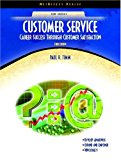 Book Customer Service: Career Success Through Customer Satisfaction (NetEffect Series) (3rd Edition) free