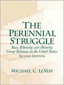 Book The Perennial Struggle: Race, Ethnicity, And Minority Group Relations In The United States free