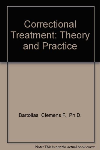 Book Correctional Treatment: Theory and Practice free
