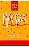 Book Mas facil: A Concise Review of Spanish Grammar free