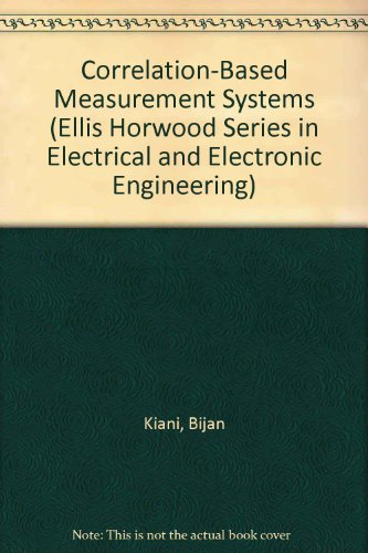 Book Correlation-based Measurement Systems (ellis Horwood Series In Electrical And Electronic Engineering) free