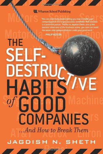 Book The Self-Destructive Habits of Good Companies ...And How to Break Them free Book The Self-Destructive Habits of Good Companies ...And How to Break Them free