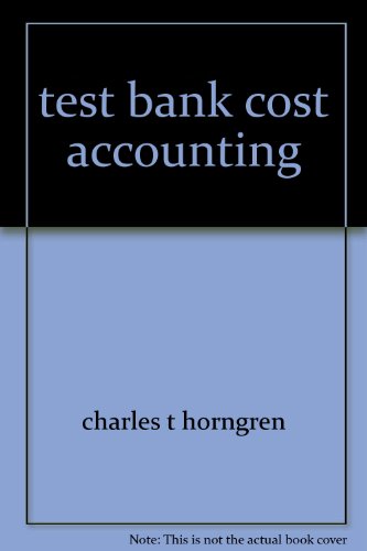 Book Test Bank Cost Accounting free