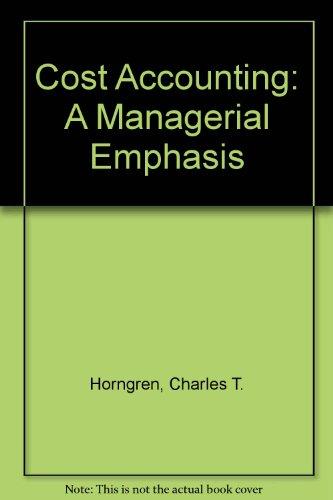 Book Cost Accounting: A Managerial Emphasis free