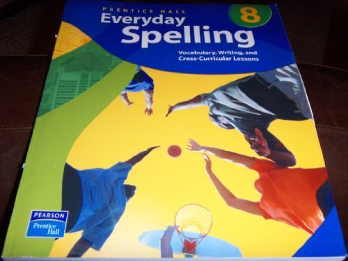 Book PRENTICE HALL EVERYDAY SPELLING SOFTCOVER GRADE EIGHT SEVENTH EDITION   2003C free