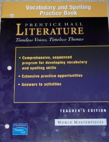 Book Vocabulary and Spelling Practice Book, Teacher's Edition (Literature: Timeless Voices, Timeless Themes, World Masterpieces) free