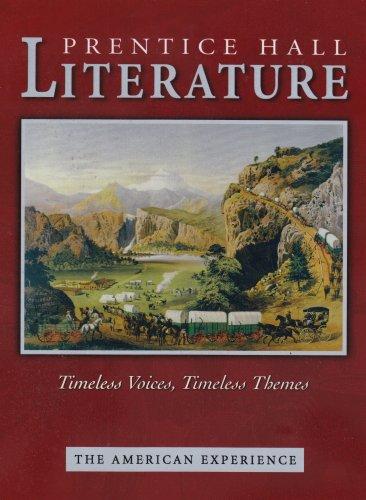 Book PRENTICE HALL LITERATURE TIMELESS VOICES TIMLESS THEMES STUDENT EDITION GRADE 11 REVISED 7TH EDITION 2005C free