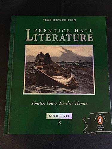 Book Prentice Hall Literature: Timeless Voices, Timeless Themes - Gold Level, Grade 9, Teacher's Edition free