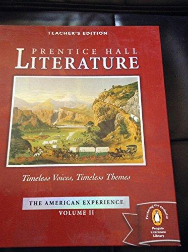 Book Prentice Hall Timeless Voices Timeless Themes Literature 11Th Grade American Experience Volume 2 Teacher Edition 2005 Isbn 0131804448 free