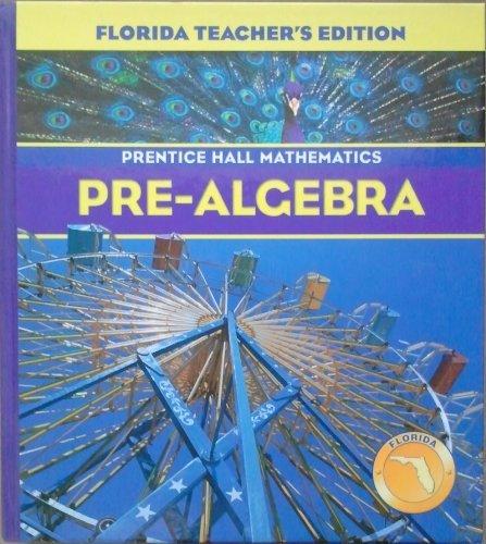 Book Pre-Algebra Florida Teachers Edition (Prentice Hall mathematics) free