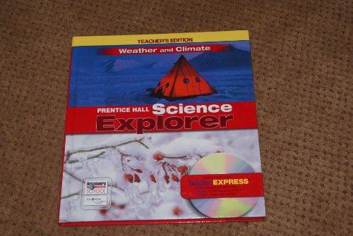 Book Prentice Hall Science Explorer: Weather and Climate, Teacher's Edition, 9780131811287, 0131811282, Copyright 2005 free