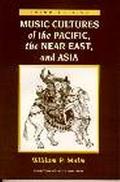 Book Music Cultures of the Pacific, the Near East, and Asia (3rd Edition) free